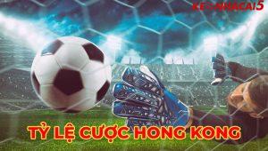 Khám phá tỷ lệ cược Hong Kong và kinh nghiệm bắt kèo chuẩn